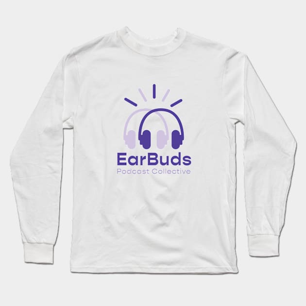 EBPC Sweatshirt Long Sleeve T-Shirt by EarBuds Podcast Collective